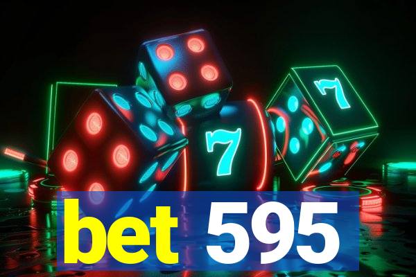 bet 595